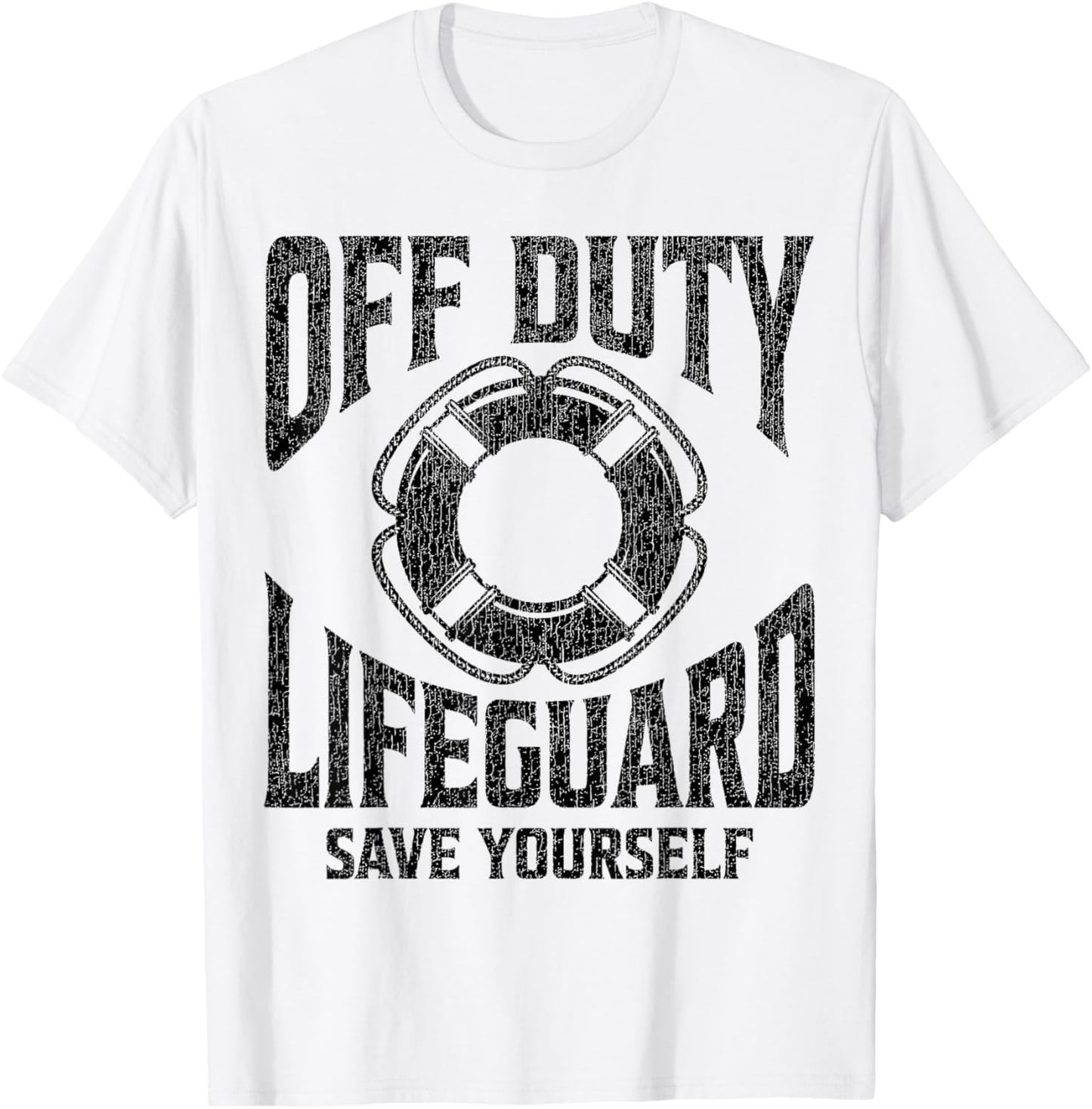 Off Duty Lifeguard Save Yourself, Lifeguard & Women T-Shirt - T-Shirt | White
