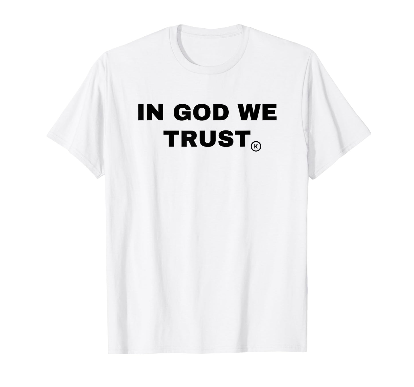 In God We Trust 3 | Bold Statement T-Shirt