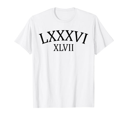 86 47 Roman Numerals LXXXVI XLVII 8647 Anti Trump T-Shirt