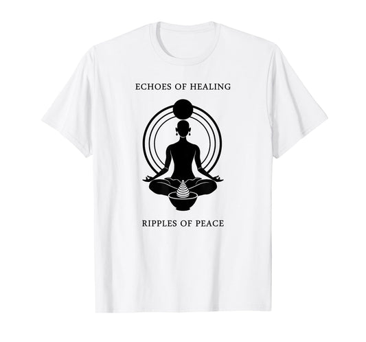 Echoes of Healing, Ripples of Peace Sound Bath Healing T-Shirt