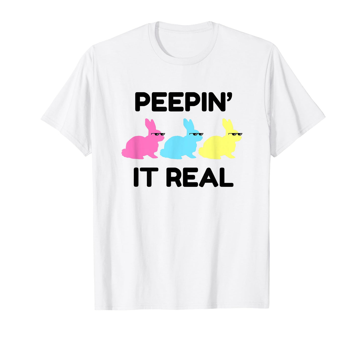 Peepin' It Real Happy Easter Bunnies Lover Friends Matching T-Shirt