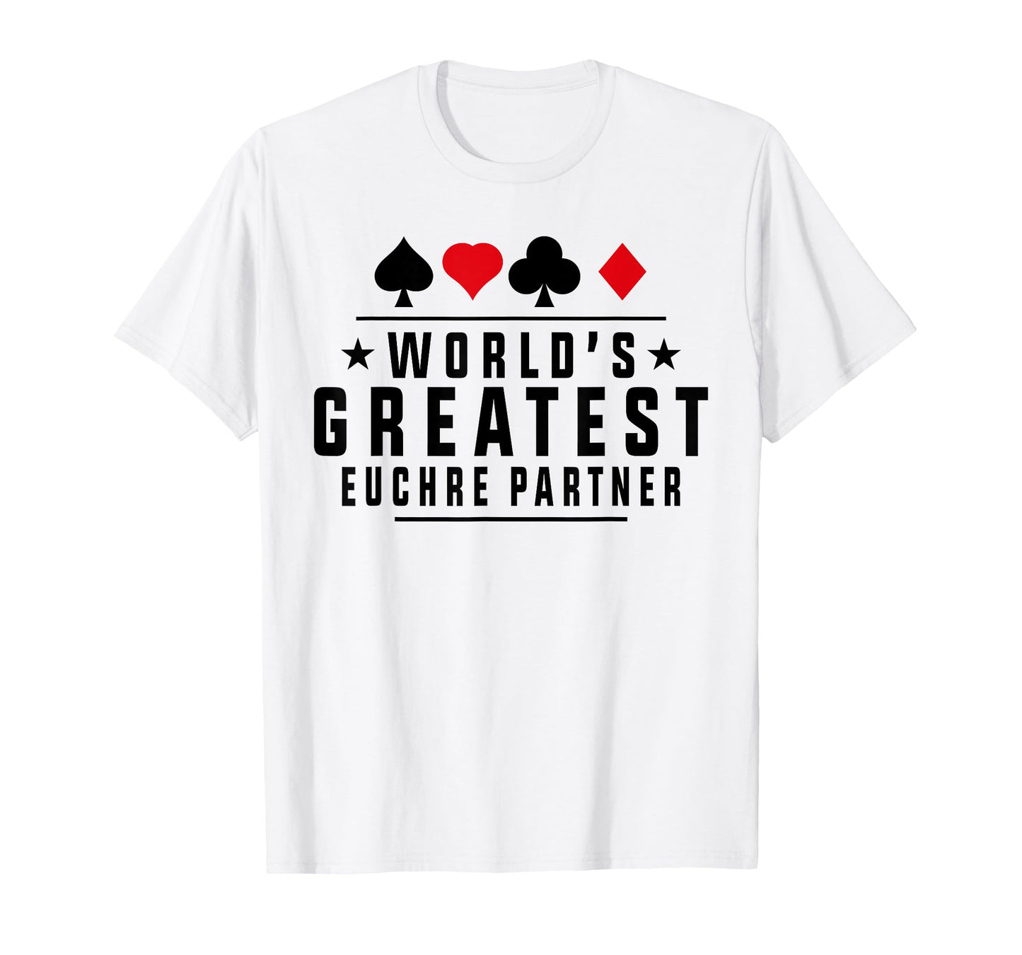 World's Greatest Euchre Partner Funny Euchre Player Joke T-Shirt