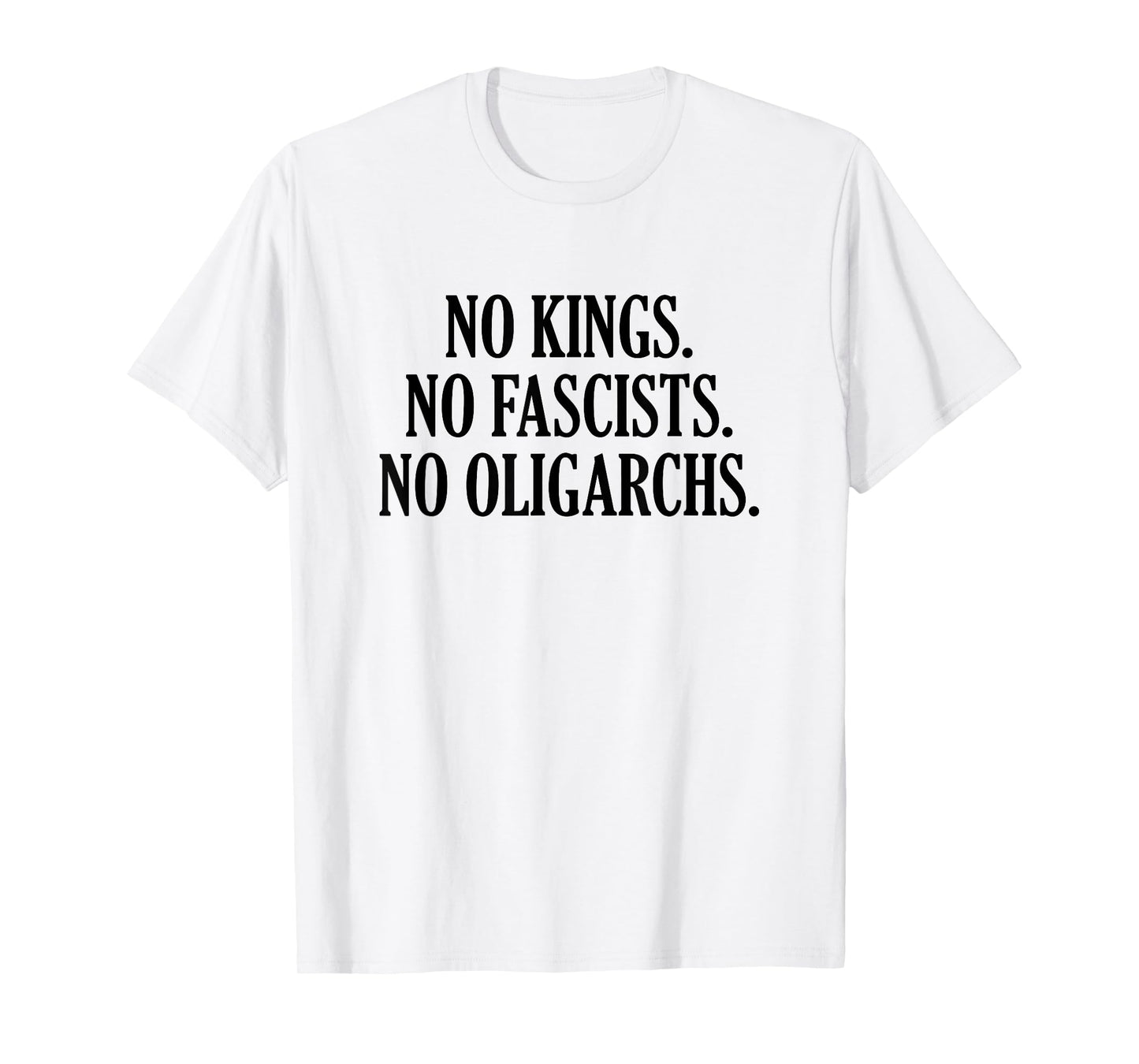 No Kings No Fascists No Oligarchs T-Shirt