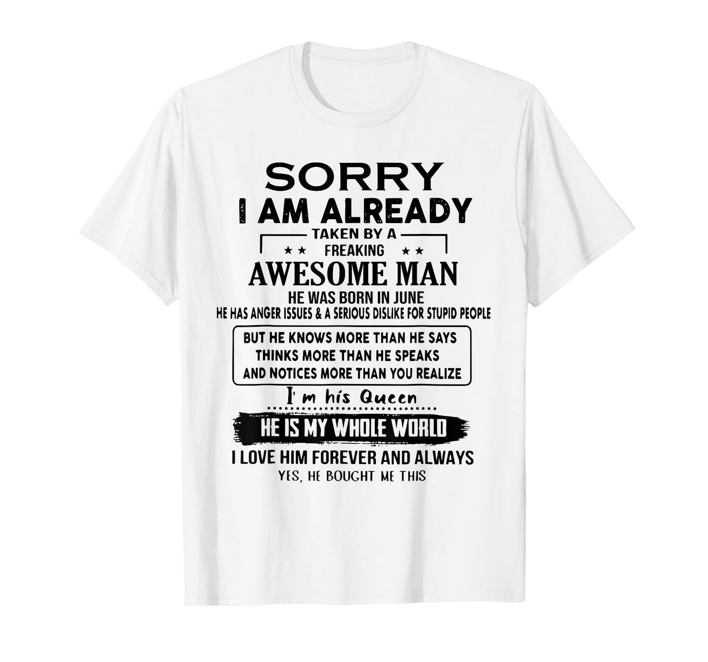 Sorry I Am Already Taken By A Freaking Awesome Man In June T-Shirt
