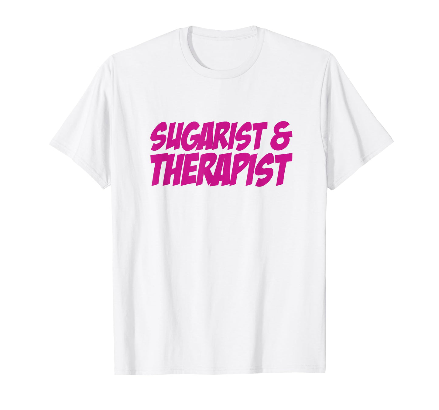 Sugarist & Therapist Sugaring Wax Esthetician Sugarist T-Shirt