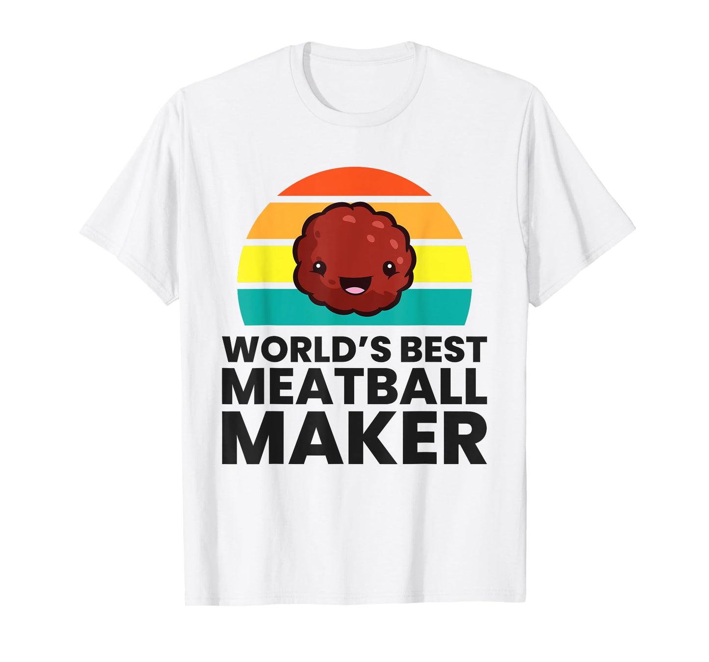 World's Best Meatball Maker T-Shirt