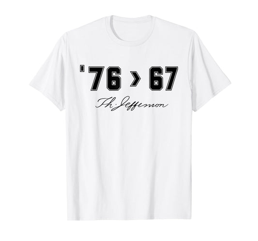 '76 > 67 Self-Evident - Make History Fun Original T-Shirt