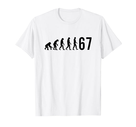 67 Meme Evolution of Man T-Shirt