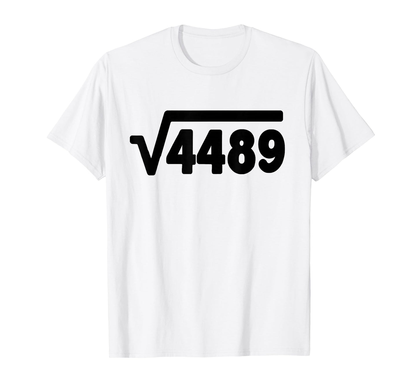 67 Meme Square Root 4489 Six Seven Slang Math Teacher T-Shirt