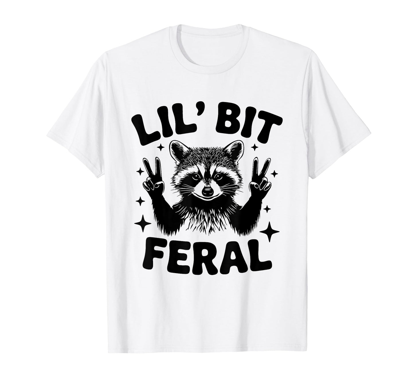 Lil Bit Feral Cute Feral Raccoon Art For Women Youth Girls T-Shirt