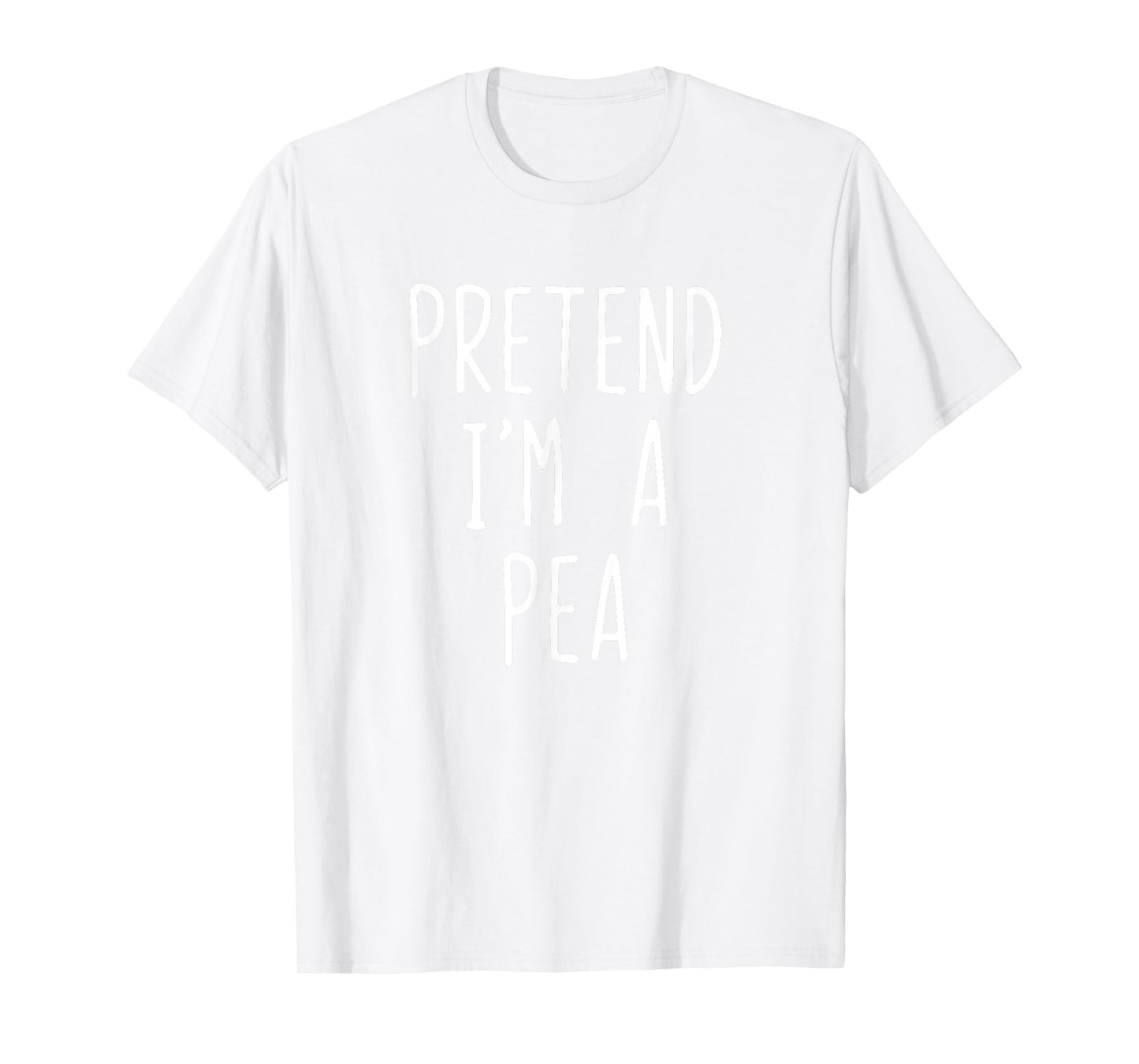 Pretend I'm A Pea Costume Halloween Funny Lazy Adult Kids T-Shirt