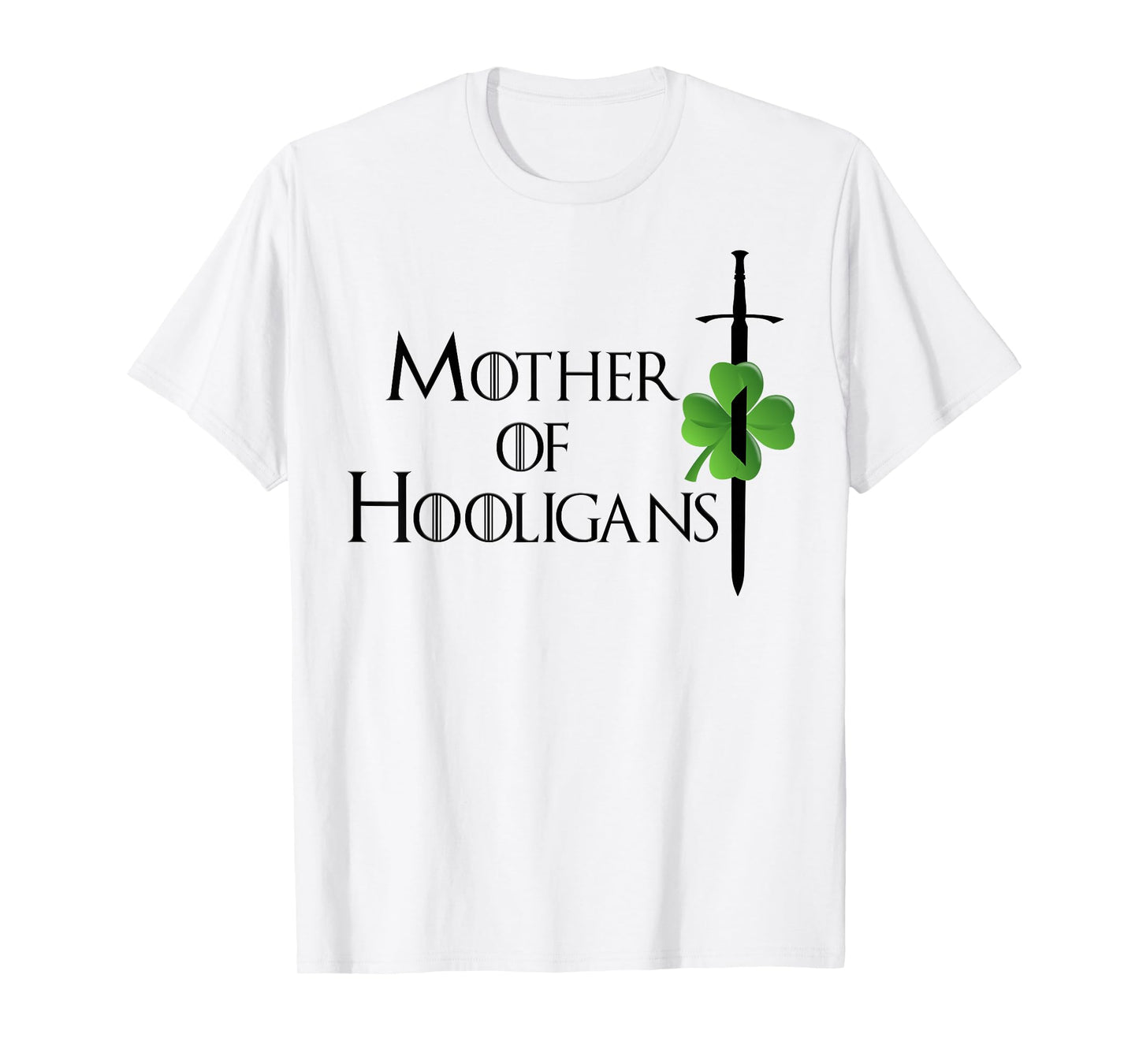 Funny Mom St Patricks Day Mother of Hooligans Women T-Shirt