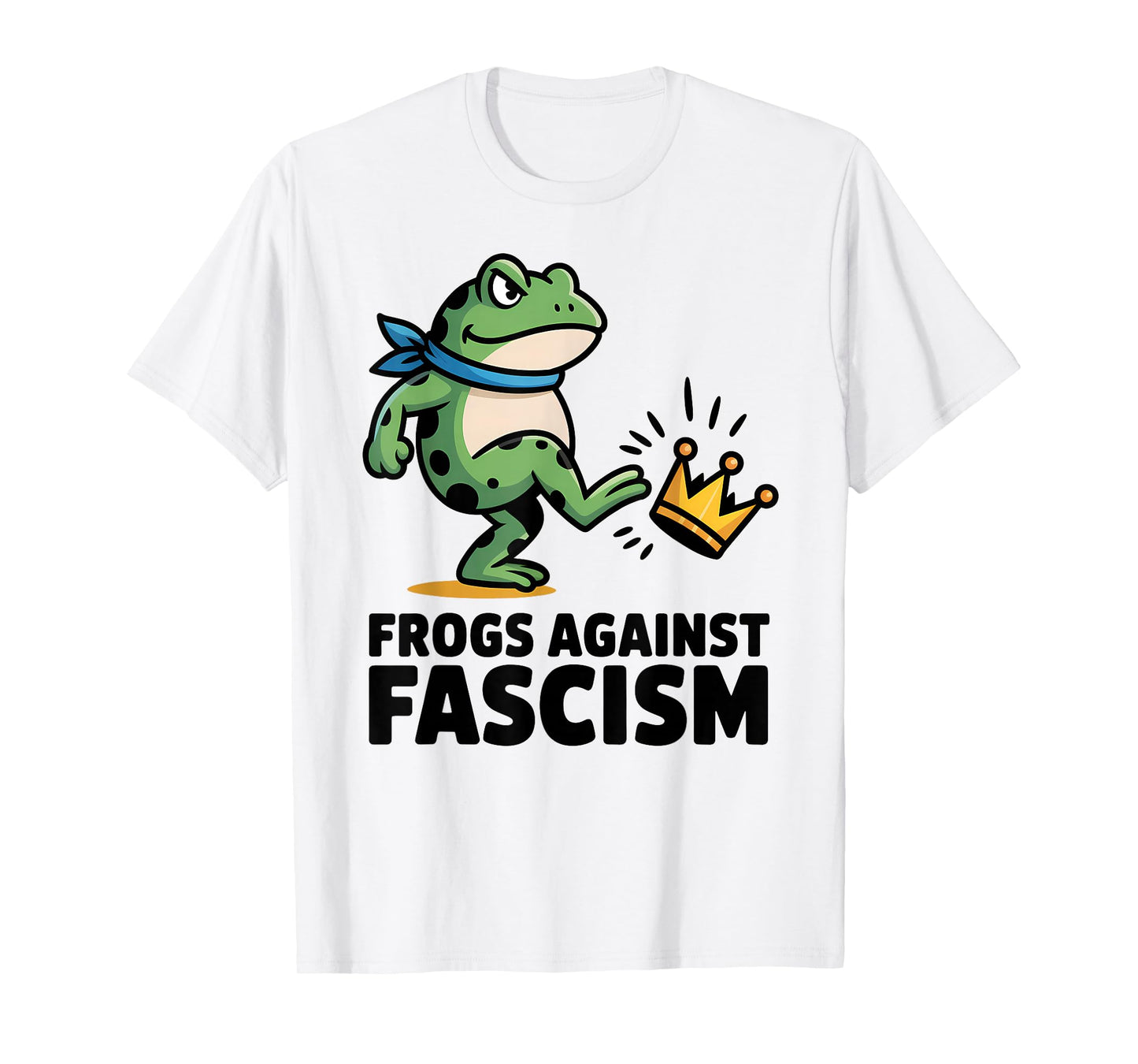 Frogs Against Fascism 50501 No King Portland Frog Protests T-Shirt