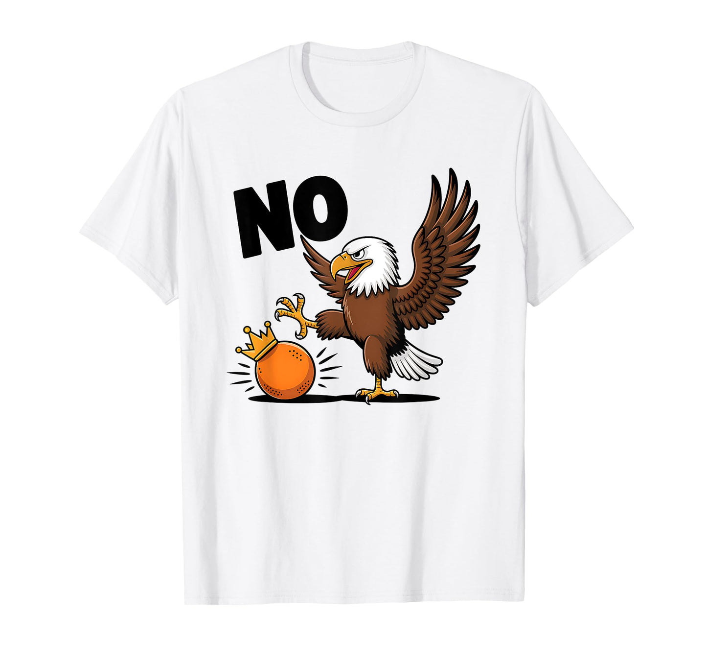 Orange Kicking No Kings In America Eagle T-Shirt