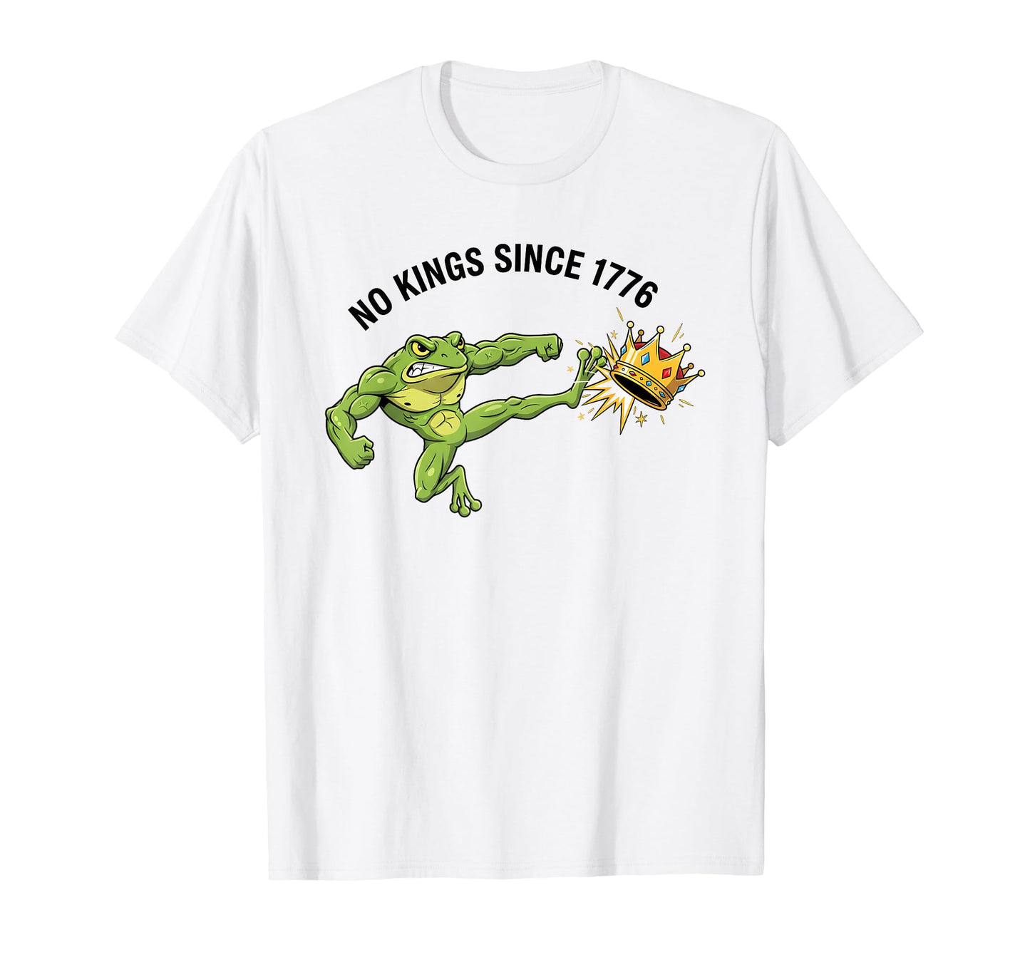 No Kings Since 1776 Frog Protest No Kings in America T-Shirt