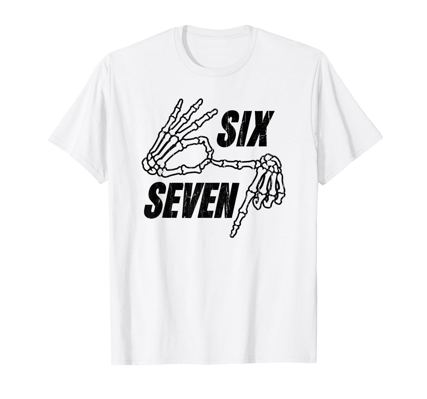 Six Seven 6 7, Skeleton Hands, Meme Funny T-Shirt