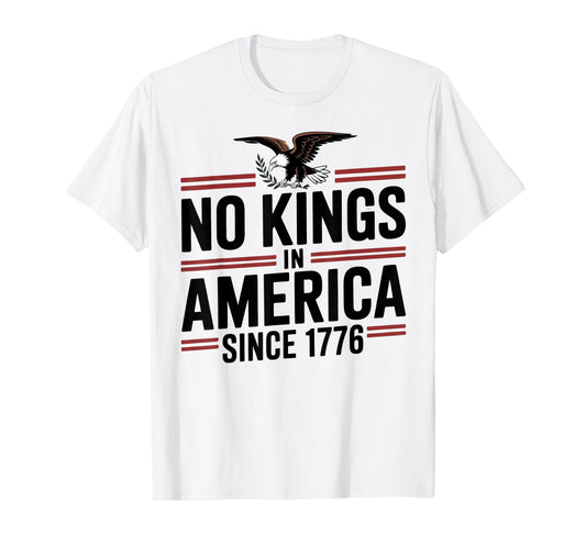 America Flag 4th July Decor No Kings In America Since 1776 T-Shirt
