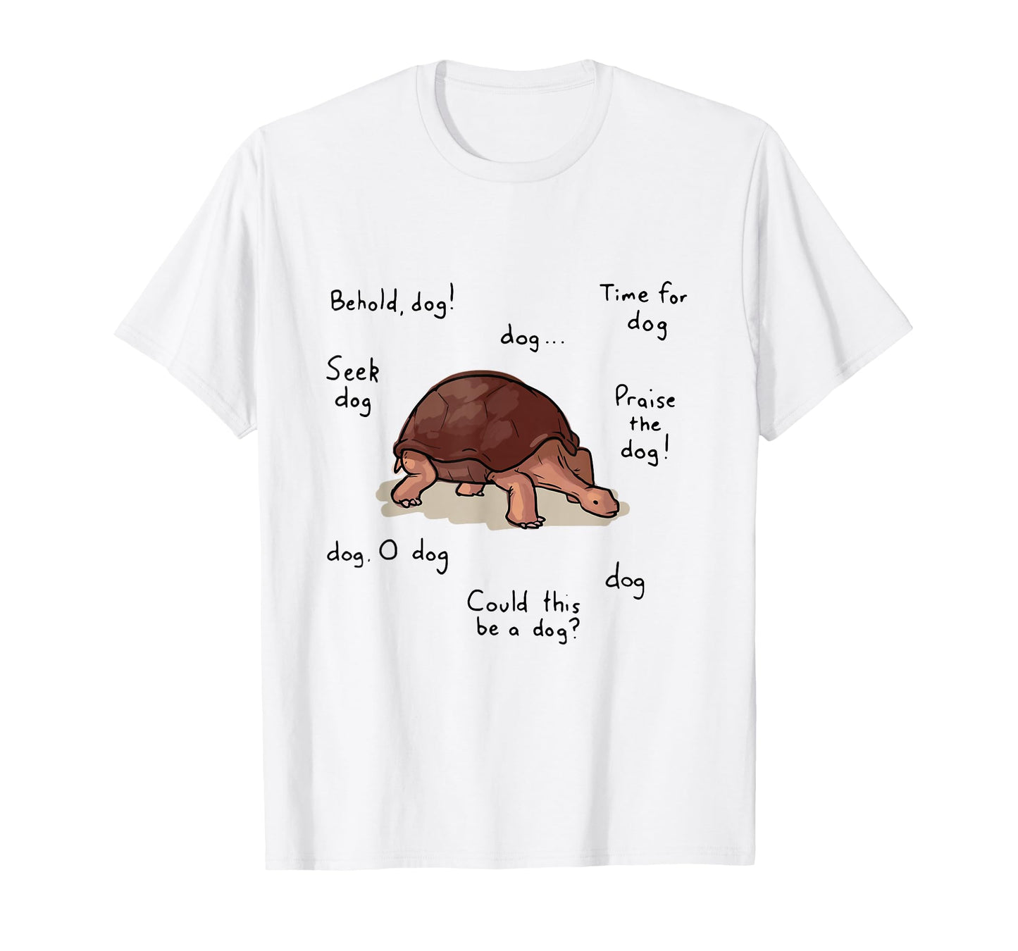 Behold Dog Turttle Art T-Shirt