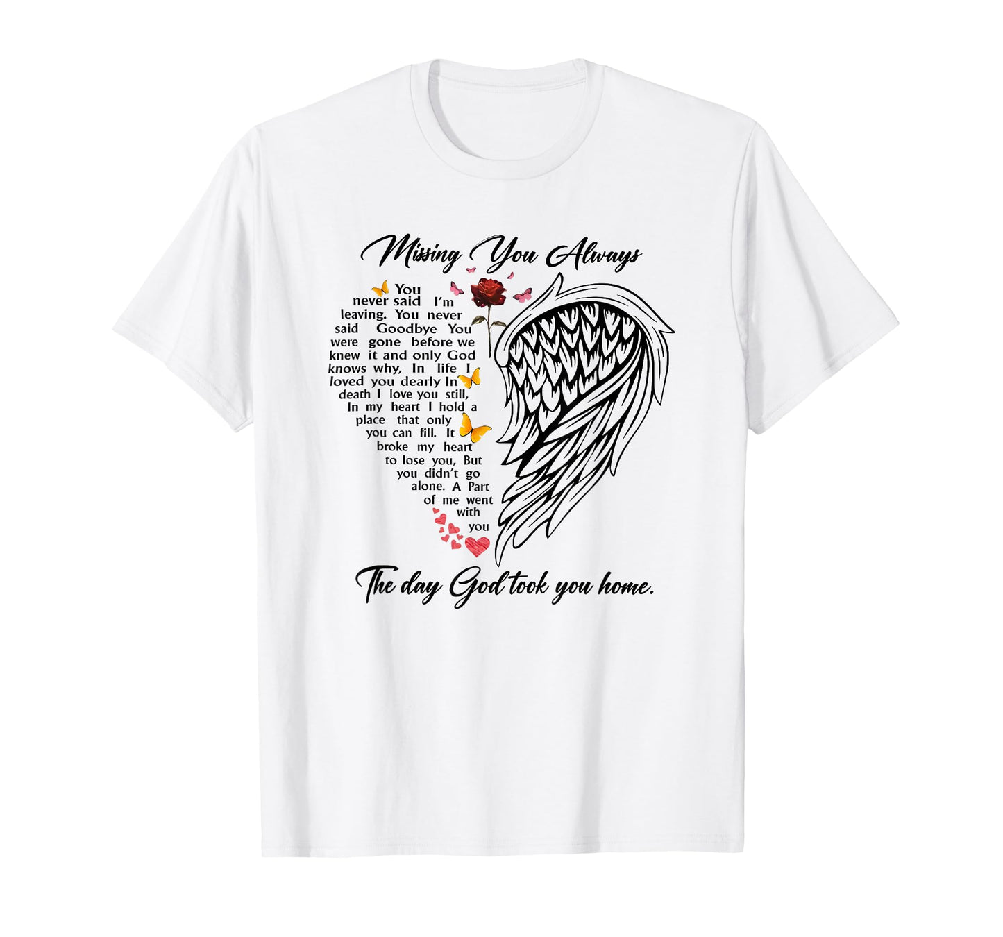 missing you always the day god took you home T-Shirt