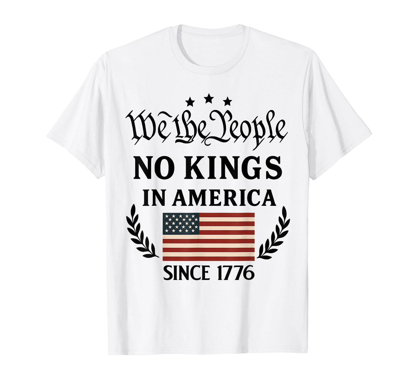 No Kings In America We The People Political Men Women T-Shirt