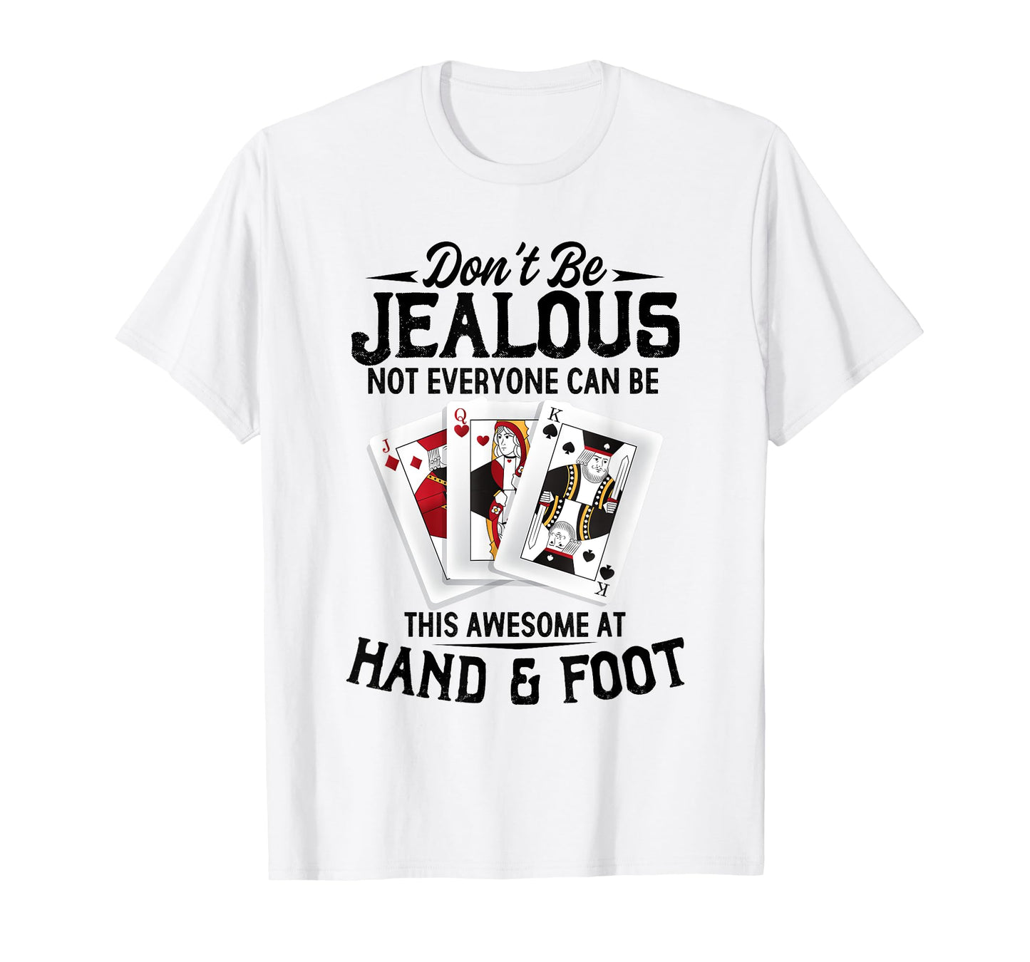 Hand Foot Card Game Set Score Partner Game Set Hand and Foot T-Shirt