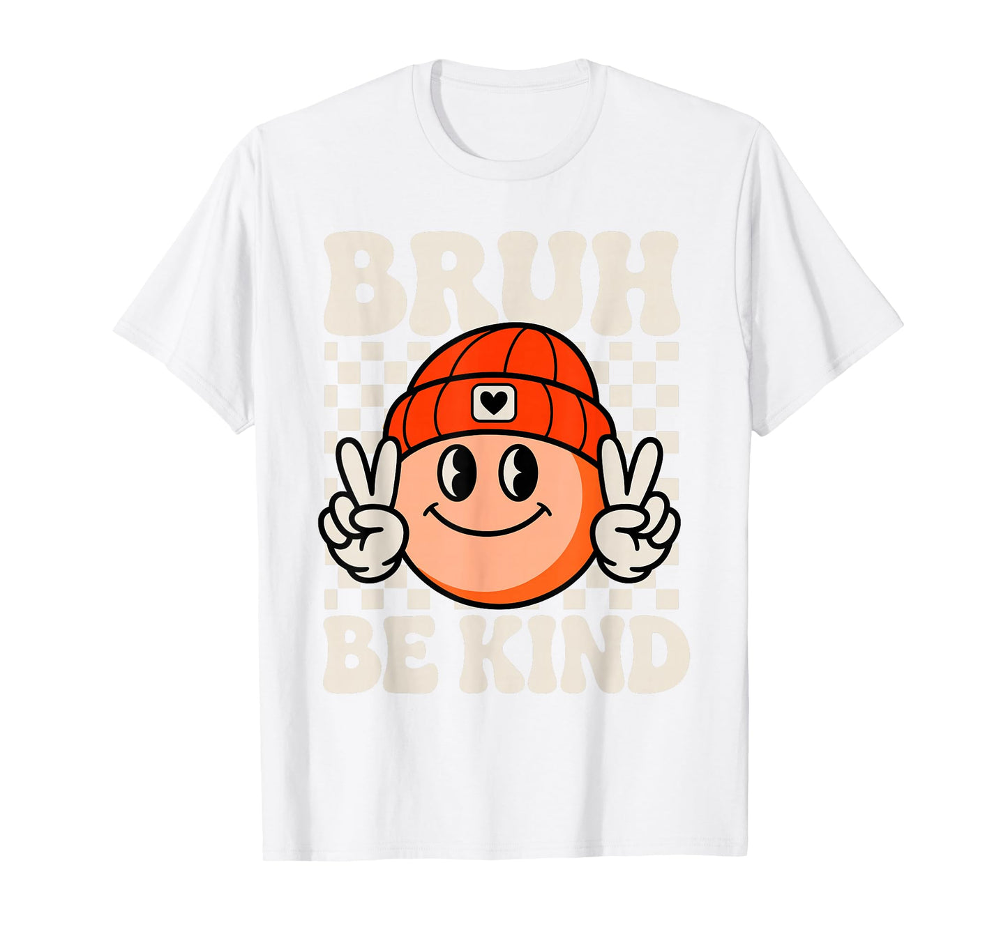 Bruh Be Kind Orange Unity Day Bully Prevention Anti Bullying T-Shirt