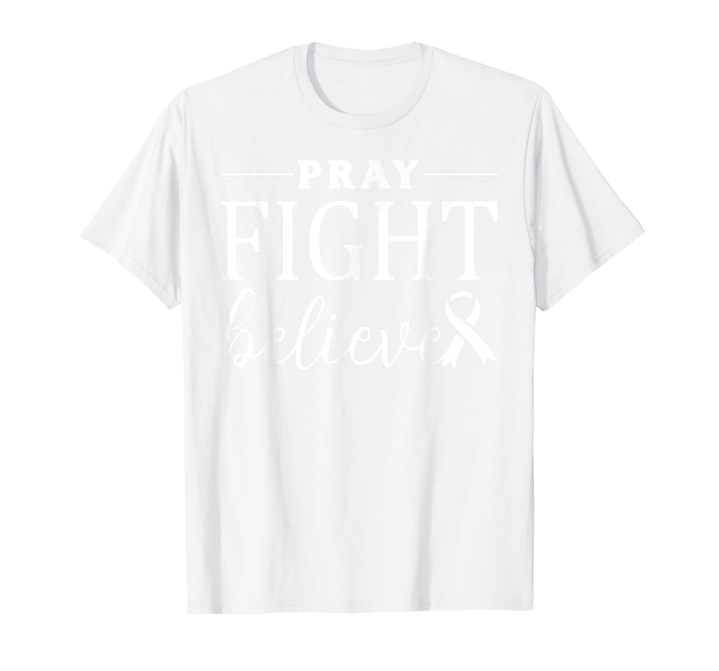 Pray Fight Believe Breast Cancer Awareness Christian Faith T-Shirt