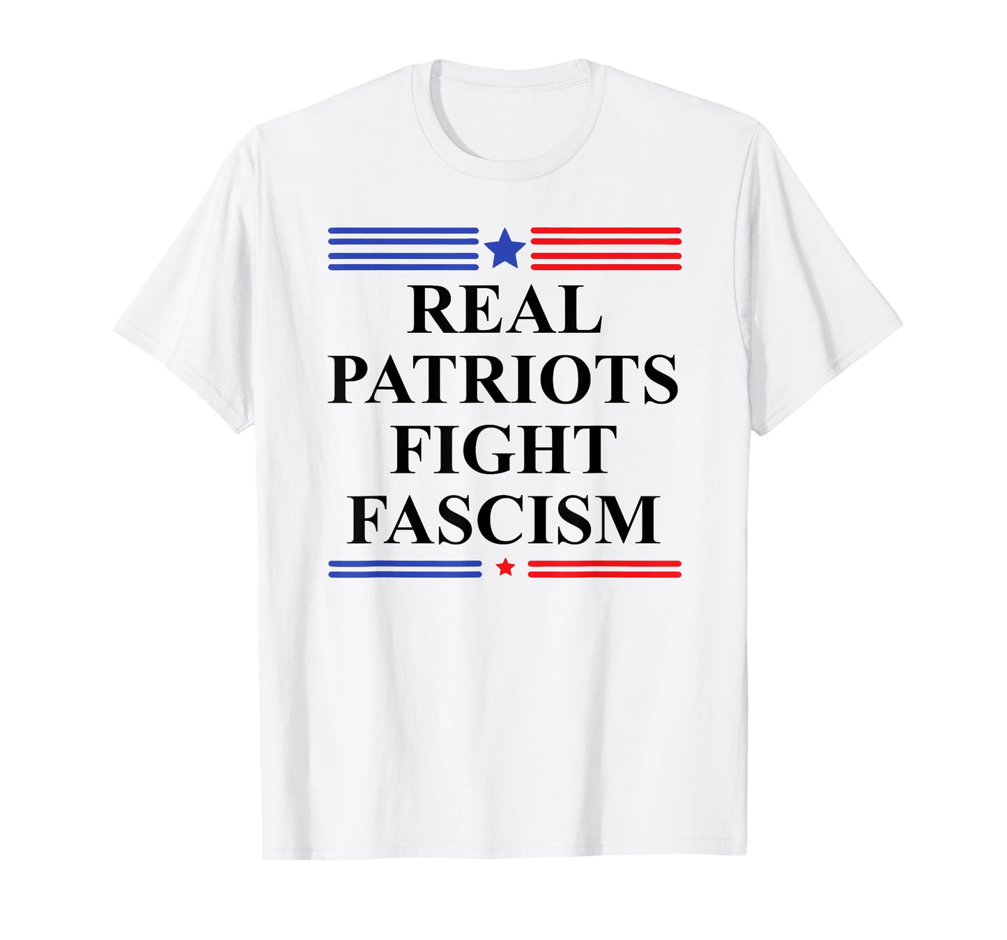 Real Patriots Fight Fascism Resist No Kings US Pro Democracy T-Shirt