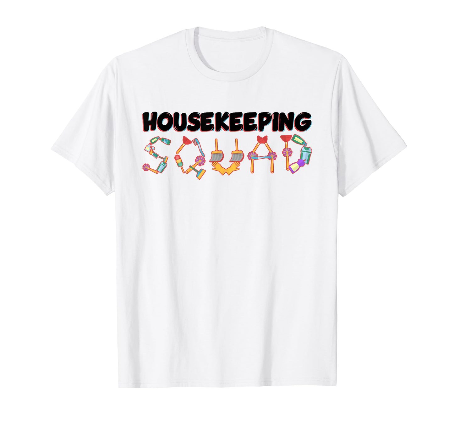 Housekeeper Appreciation Housekeeping Week Homemaker T-Shirt