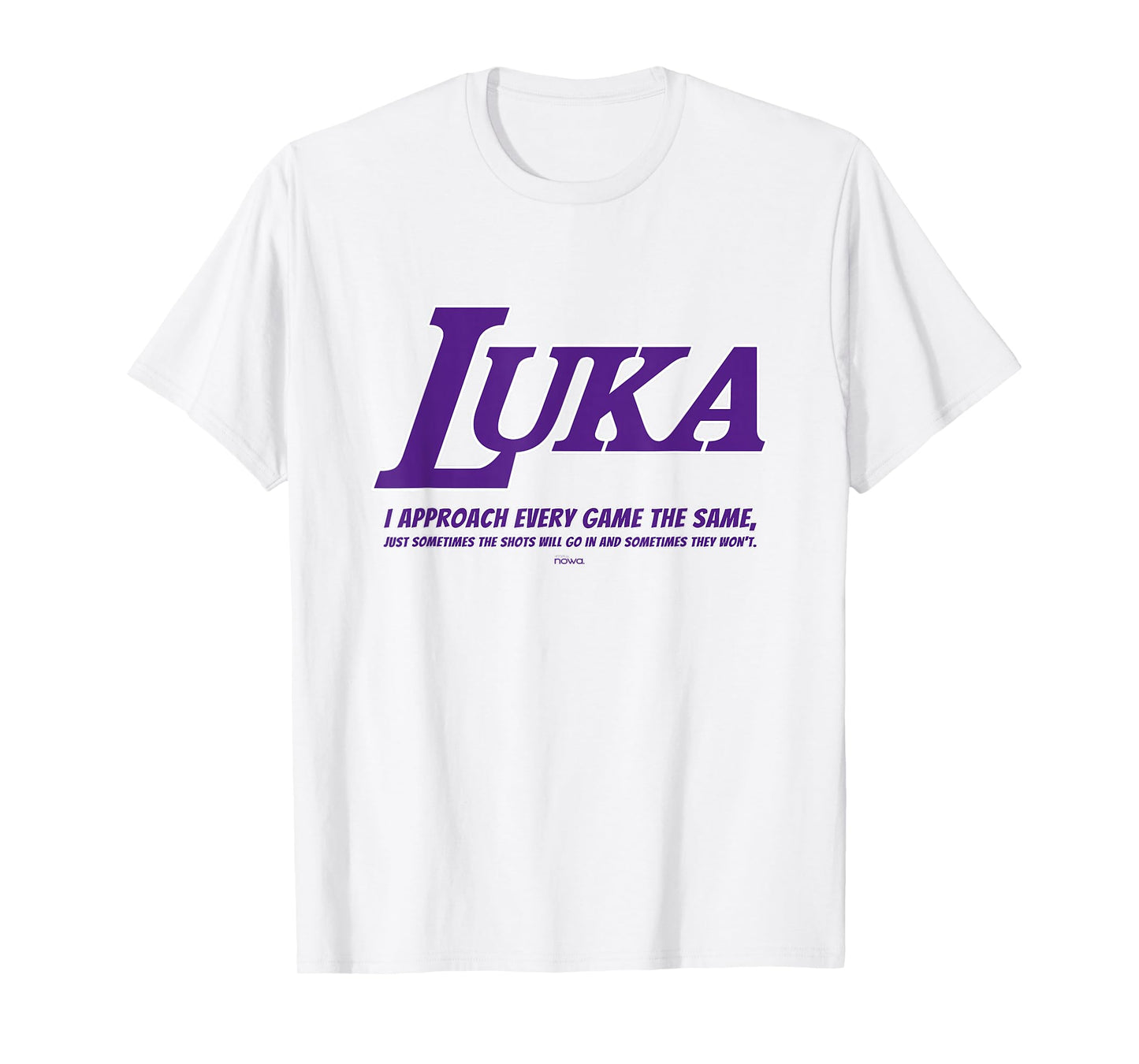 LUKA - APPROACH EVERY GAME THE SAME P T-Shirt