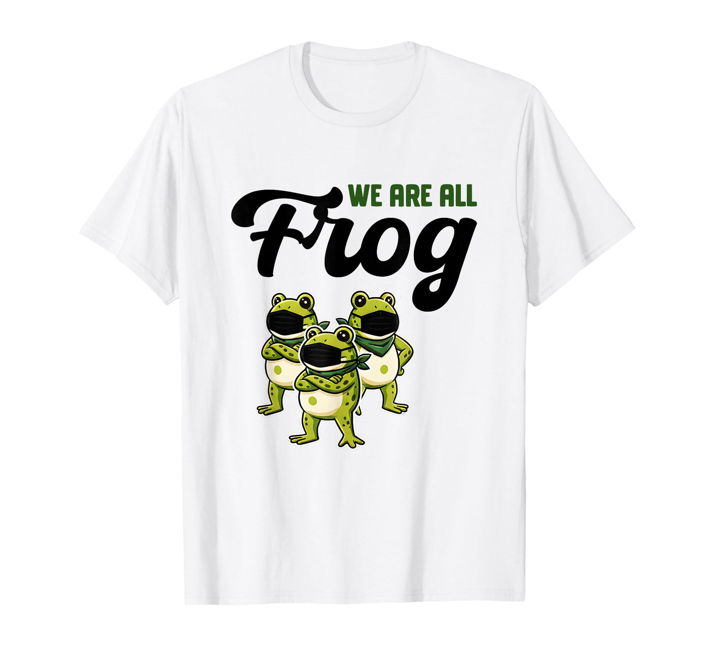 We are All Frog Frogs Together Strong Retro Portland T-Shirt