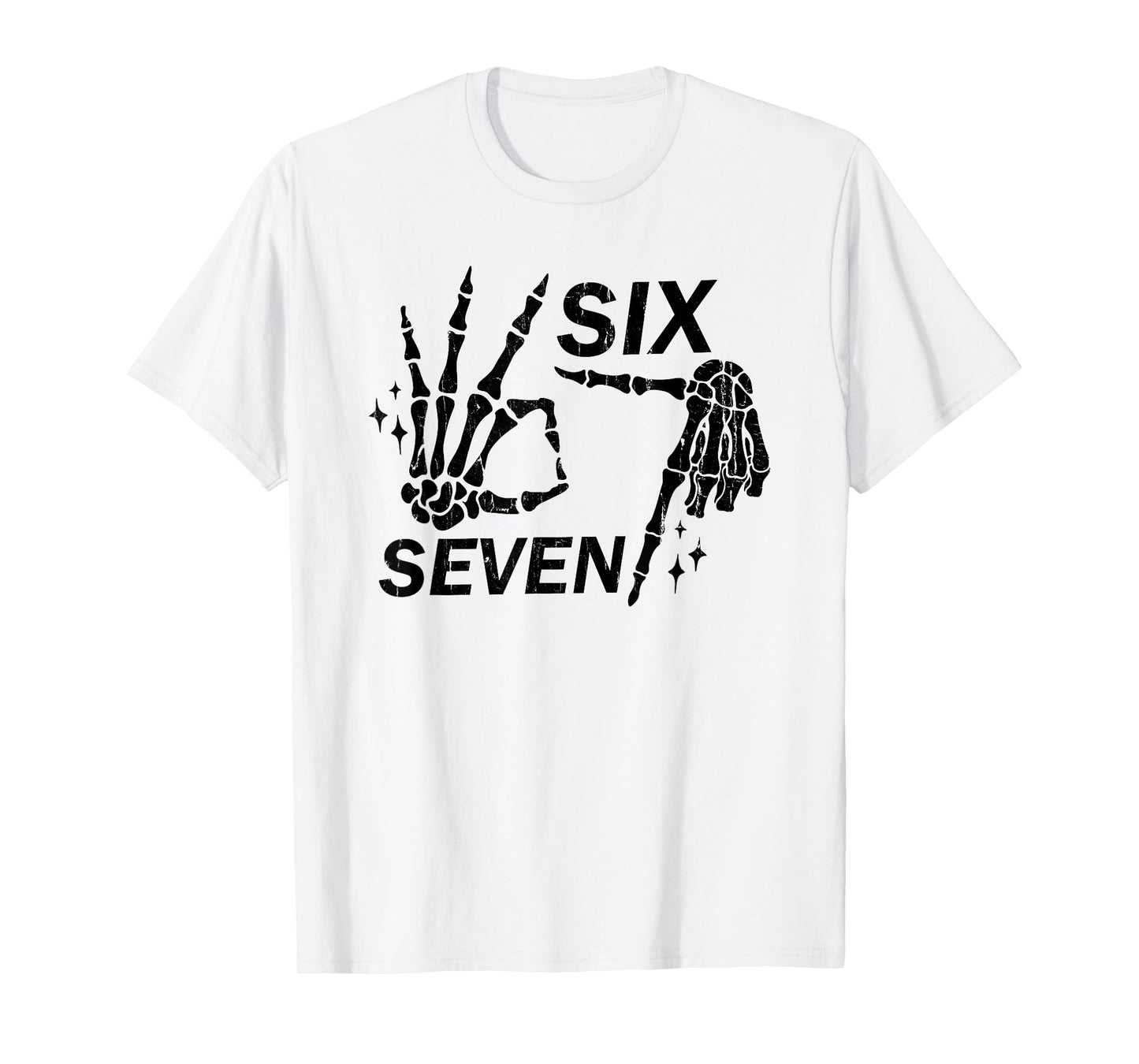 Six Seven 6 7, Skeleton Hands, Spooky Skull T-Shirt
