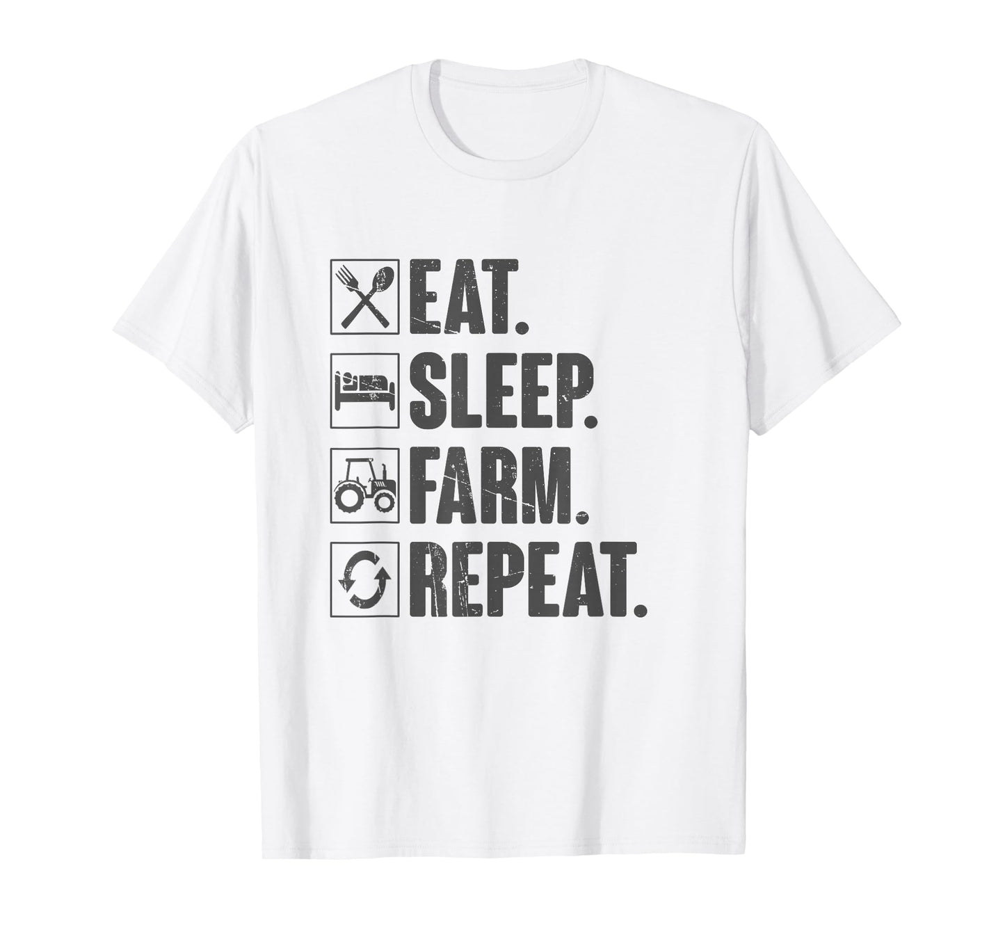 Eat Sleep Farm Repeat - Funny Farmer Farming Gift T-Shirt