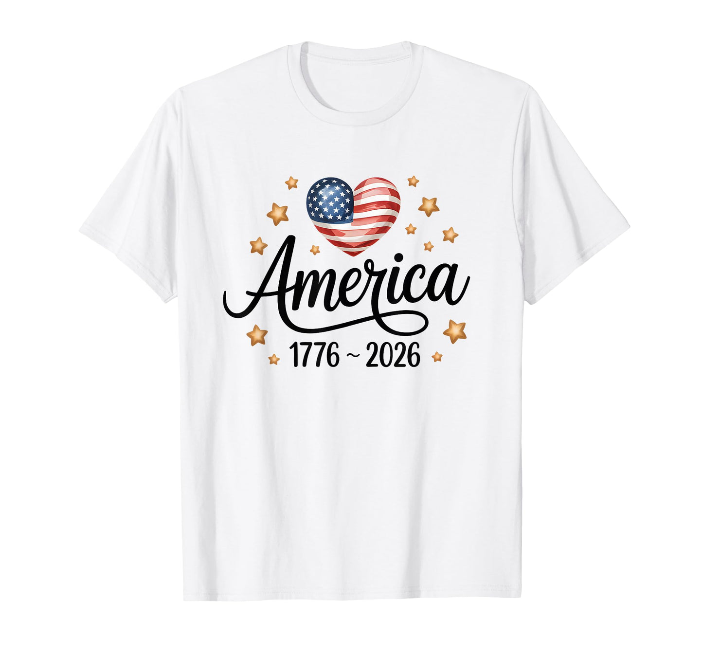 Flag Heart 1776 2026 July 4th 250th Birthday T-Shirt