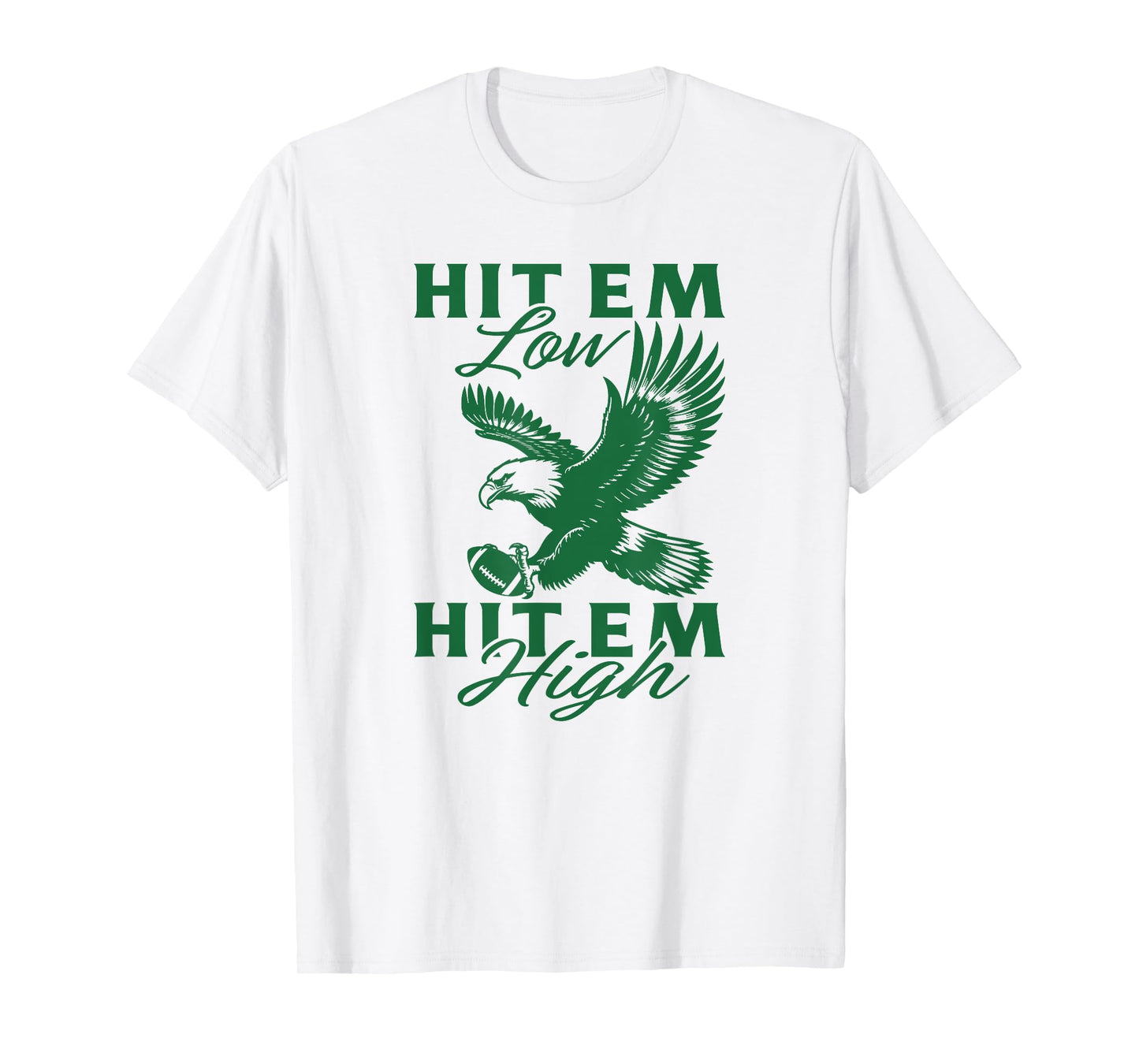 Hit 'Em Low Hit 'Em High, Road To Victory T-Shirt