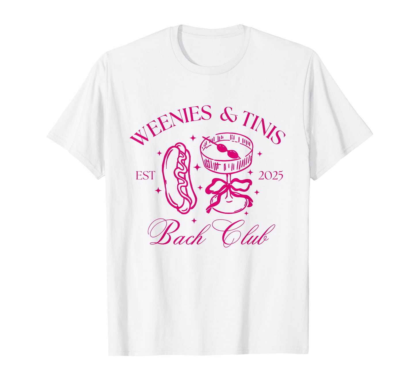 Weenies And Tinis Bach Club Dirty Martini Bachelorette T-Shirt