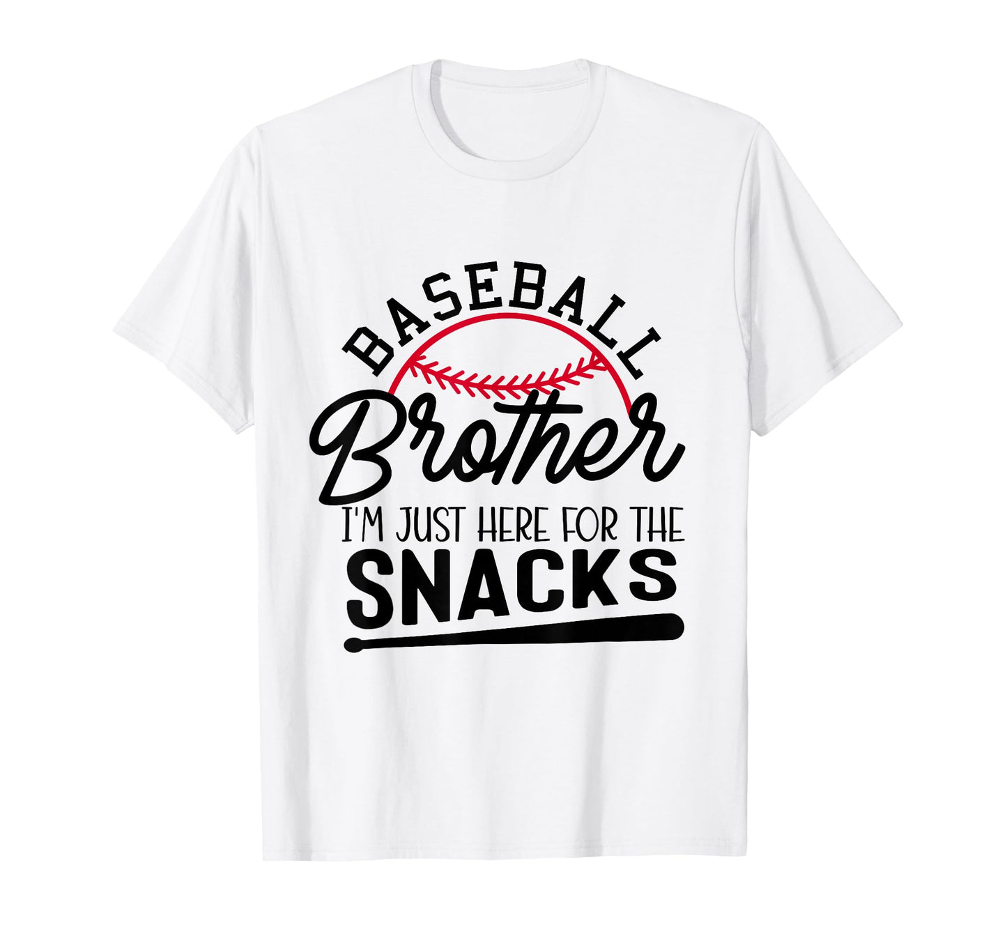 Baseball Brother I'm Just Here for the Snacks Funny Baseball T-Shirt
