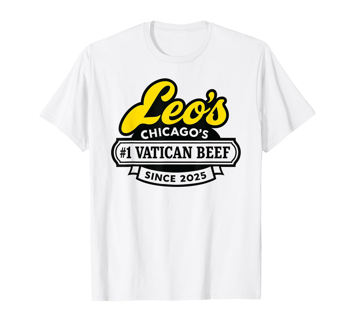 Leo's Vatican Beef Since 2025 Pope Leo XIV Chicago Da Pope T-Shirt