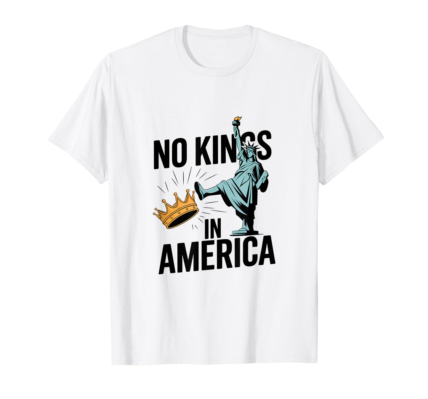 No Kings In America Statue Of Liberty Patriotic T-Shirt