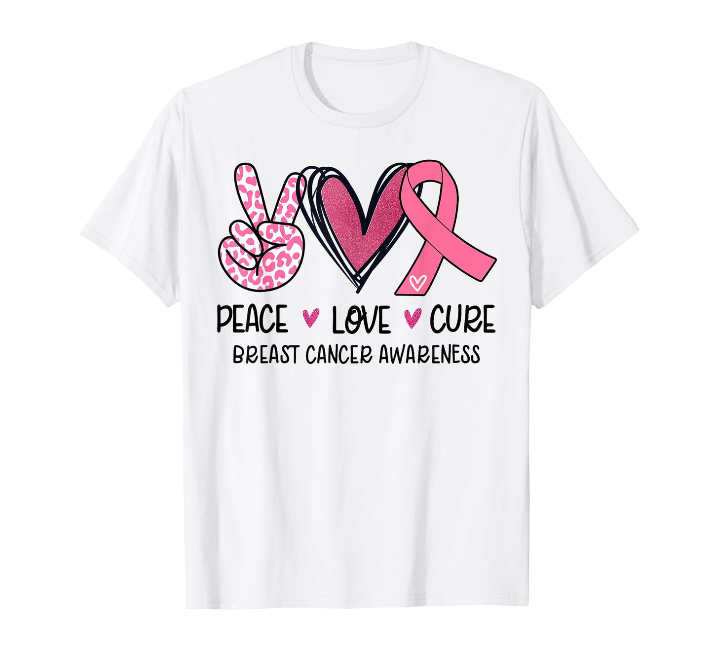 Peace Love Cure Breast Cancer Awareness Pink T-Shirt