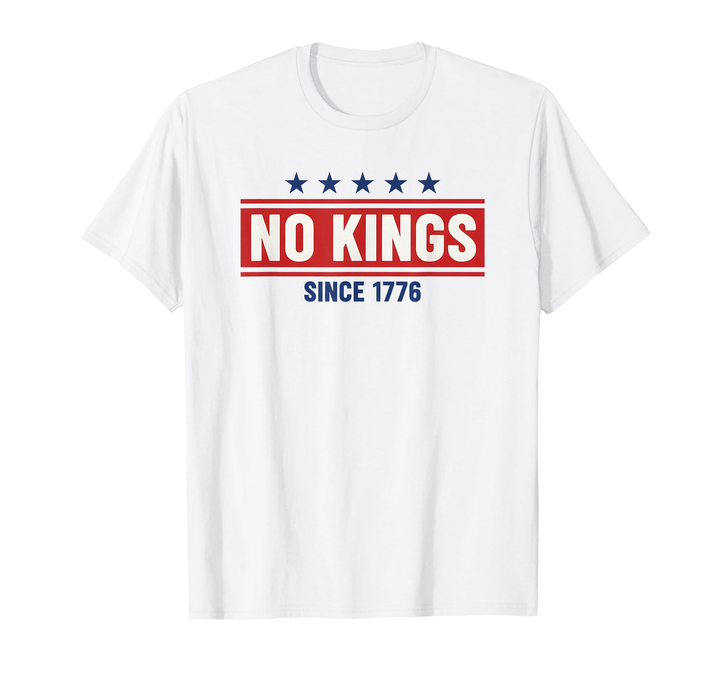 No Kings Since 1776 Democracy Protest No Kings Patriotic T-Shirt
