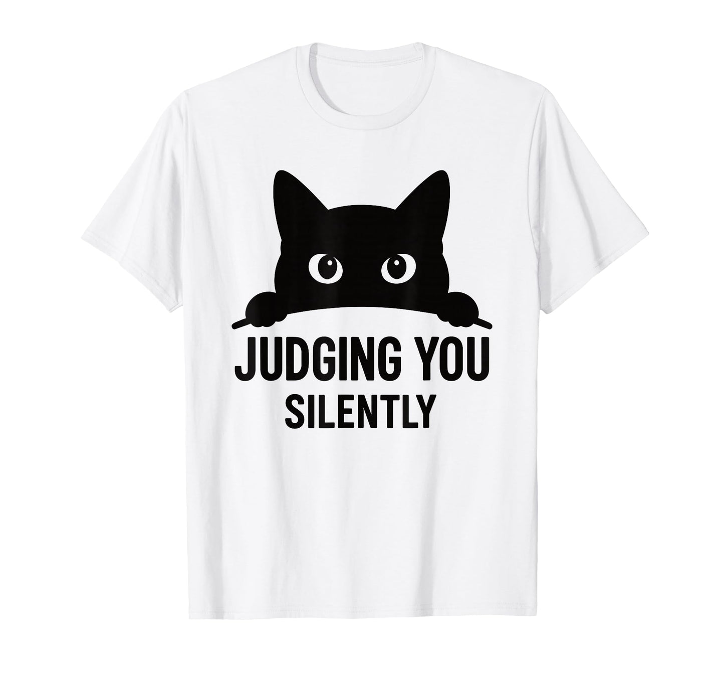 Funny Cat Graphic Judging You Silently Humor Pet Animal Cat T-Shirt