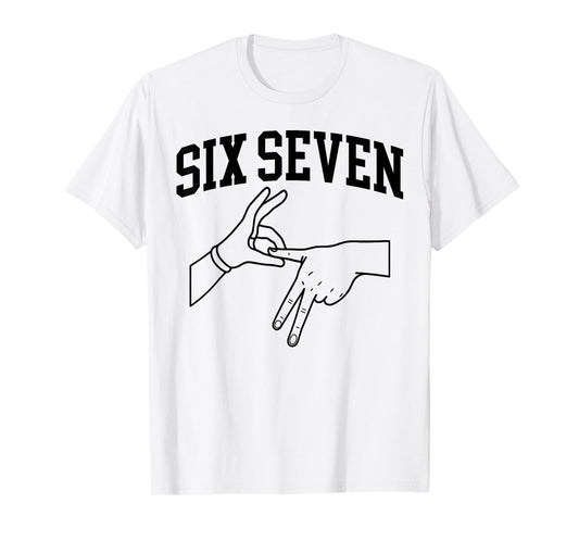 67 Meme Hand Sign Language Six Seven Gen Alpha Slang T-Shirt