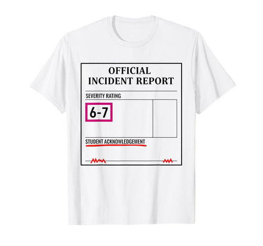 67 Don't Say 6-7 Again Teacher Shirt Funny 67 Sarcastic Meme T-Shirt