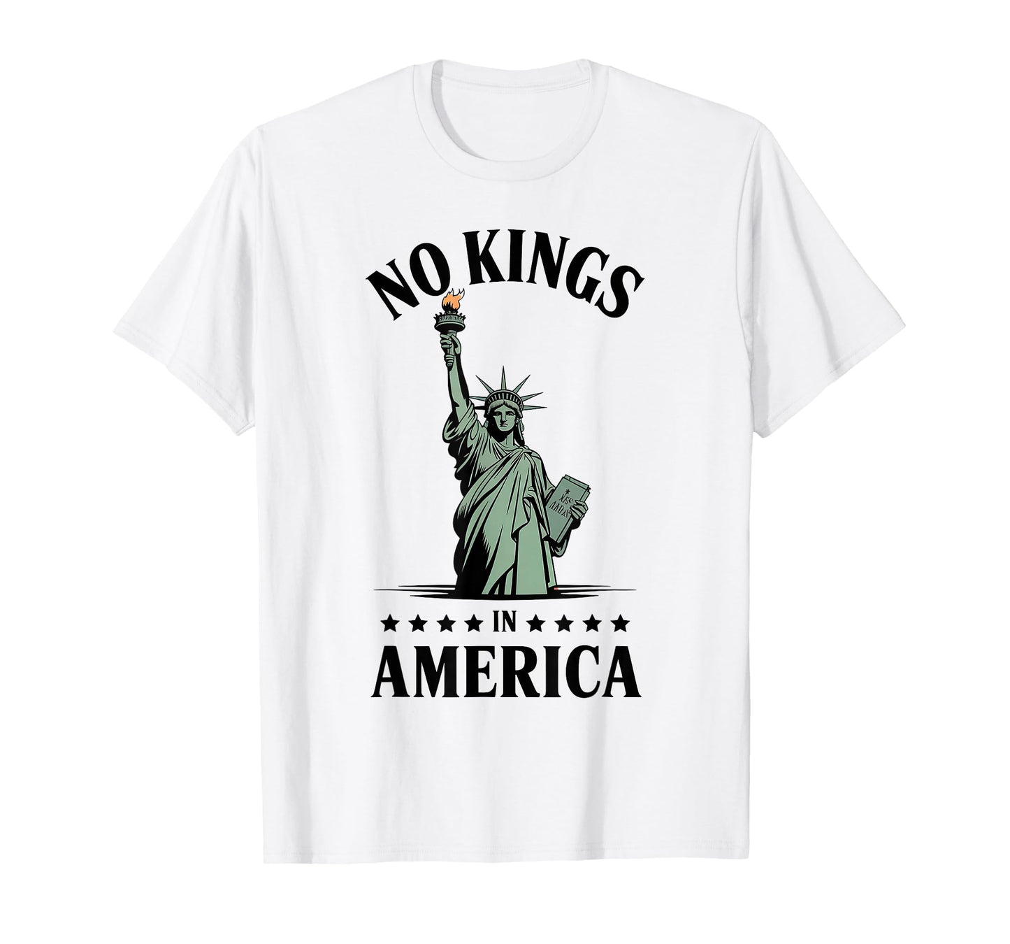 No Kings In America Statue Of Liberty T-Shirt