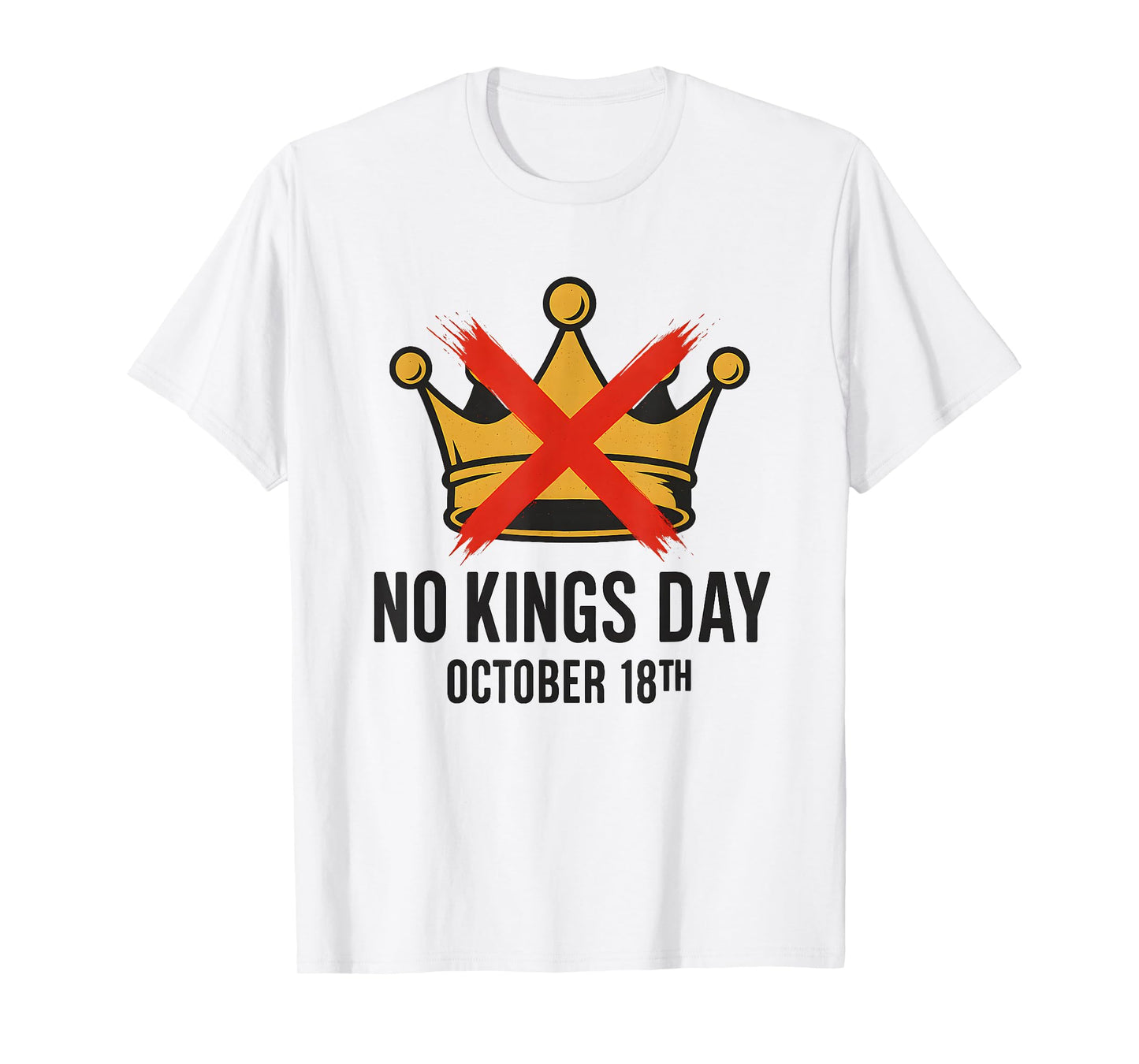 No Kings Day October 18th/ No Kings in America Democracy T-Shirt