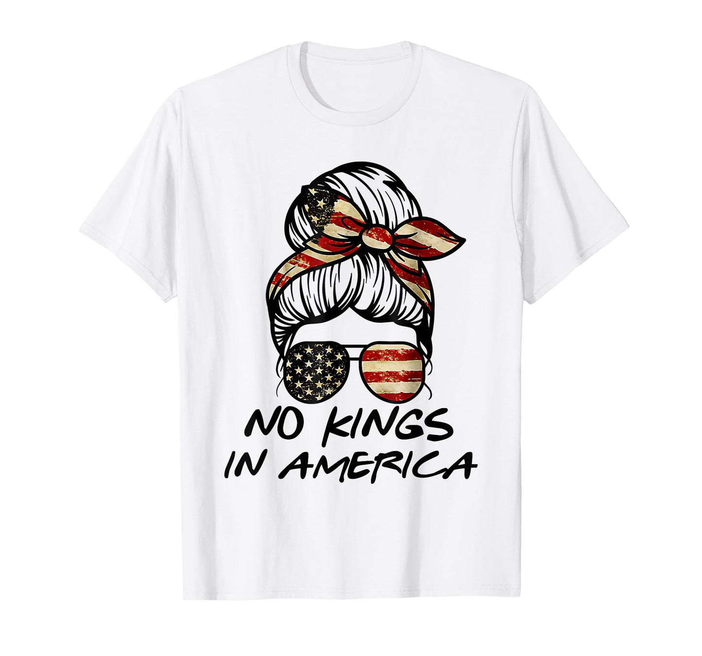 No Kings in America Shirt Women Messy bun USA Flag No Kings T-Shirt