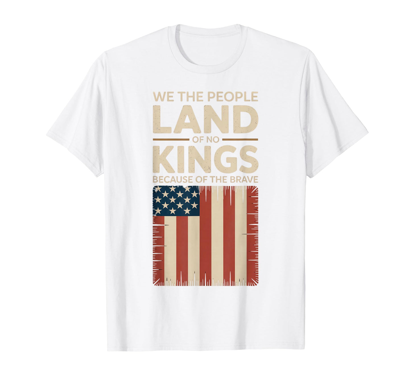 Land of No Kings Because of The Brave No Kings Day T-Shirt
