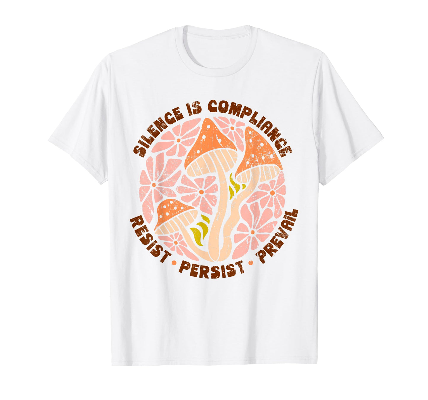 Silence Is Compliance, Resist, 86 47, Boho Floral anti-Trump T-Shirt