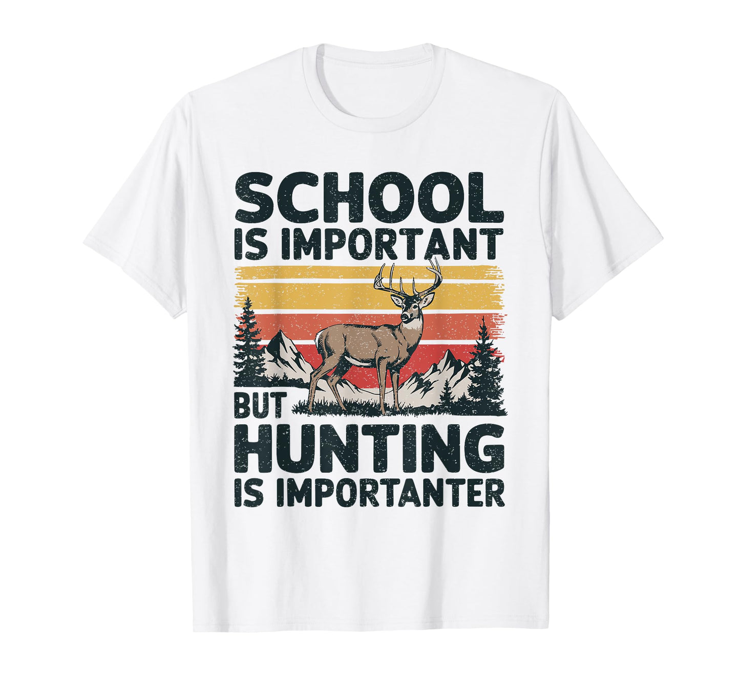 School Is Important But Hunting Is Importanter Men Boys Kids T-Shirt